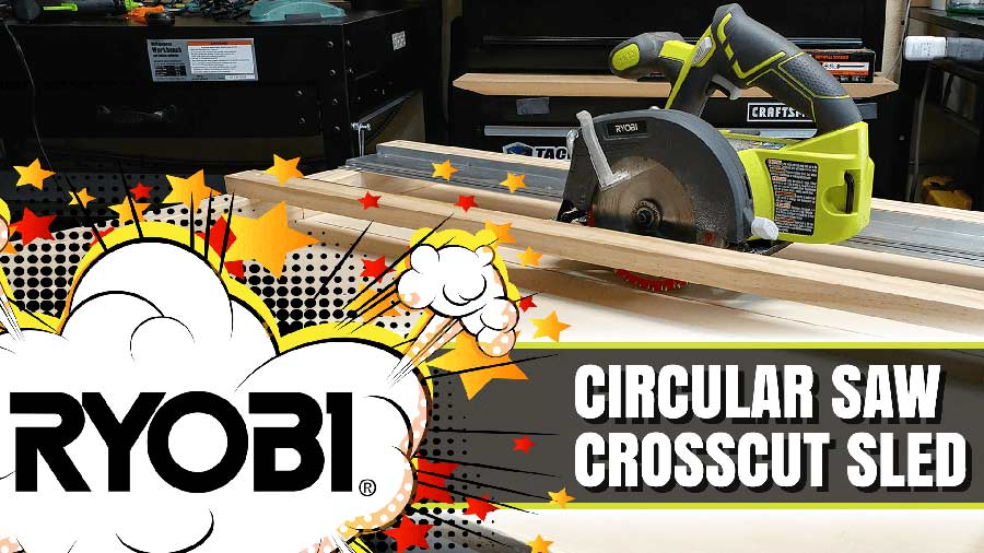 Diy Cross Cut Sled For Ryobi Table Saw